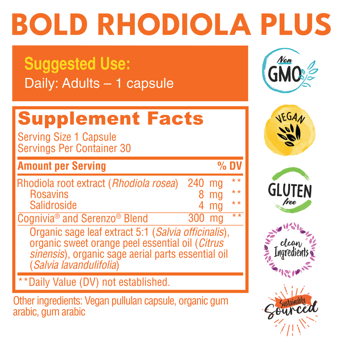 Supplement label for Bold Rhodiola Plus with serving size, supplement facts, and certification logos. Non GMO, Vegan, Gluten Free, Clean ingredients, and sustainably sourced