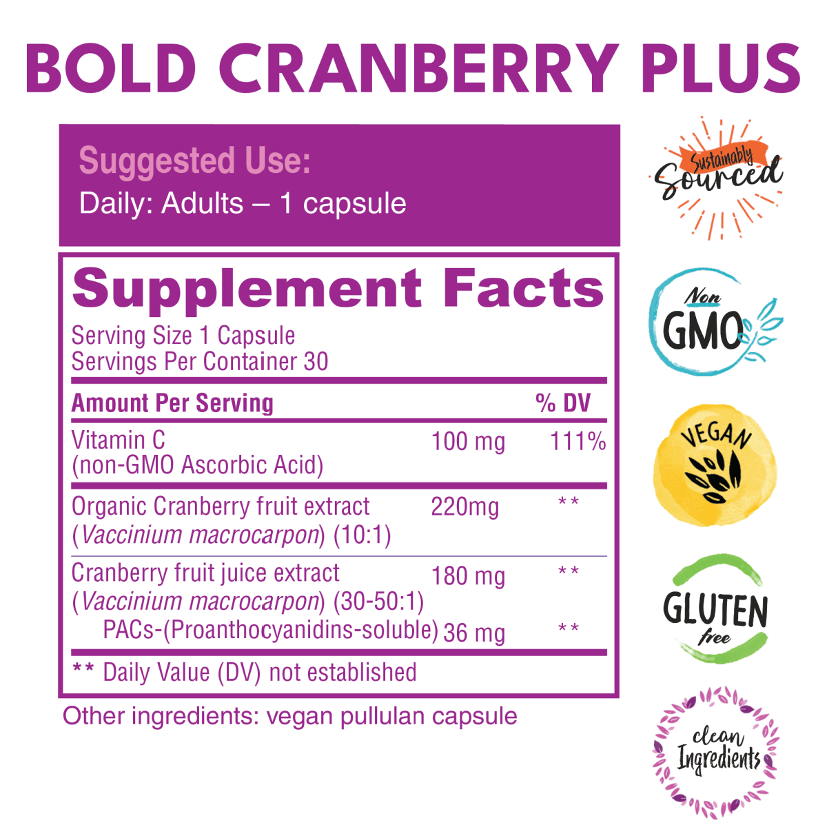BOld cranberry plus supplement facts with badges to the left that read sustainably sourced, non GMO, Vegan, Gluten Free, and clean ingredients. 